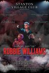 Robbie Williams Tribute Gloucestershire - Dan Budd Poster 7th and 8th Maay 2027